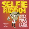 Selfie Riddim - EP, 2014