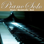 Piano Solo : Chopin, Mendelssohn, Bach artwork