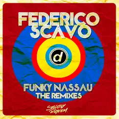 Funky Nassau (Remixes) - EP by Federico Scavo album reviews, ratings, credits