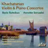 Khachaturian: Violin & Piano Concertos album lyrics, reviews, download