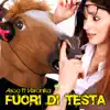 Stream & download Fuori Di Testa (feat. Veronika) - Single