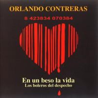 Orlando Contreras - En un Beso la Vida. Los Boleros del Despecho artwork