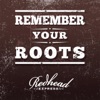 Remember Your Roots