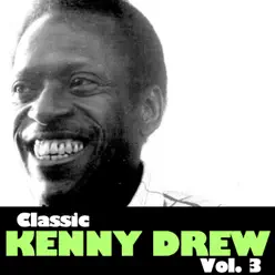 Classic Kenny Drew, Vol. 3 - EP - Kenny Drew Classic Kenny Drew, Vol. 3 - EP - Kenny Drew