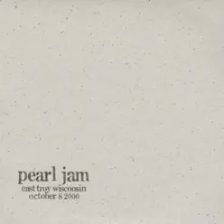 East Troy, WI 8-October-2000 (Live) - Pearl Jam