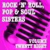 Rock 'n' Roll, Pop & Soul Sisters, Vol. 28, 2013