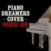 Piano Dreamers Cover Vance Joy album lyrics, reviews, download