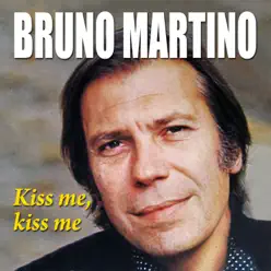 Kiss me, kiss me - Bruno Martino Kiss me, kiss me - Bruno Martino