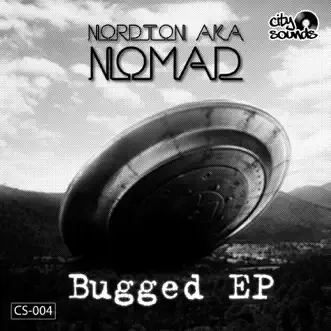 Bugged - EP by Nordton a.k.a Nomad album reviews, ratings, credits