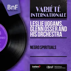 Negro Spirituals (Mono Version) - Glenn Osser & His Orchestra