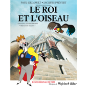 『王と鳥(Le Roi et l'Oiseau)』オリジナル・サウンドトラック - ヴォイチェフ・キラール