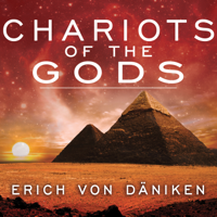 Erich von Däniken - Chariots of the Gods (Unabridged) artwork