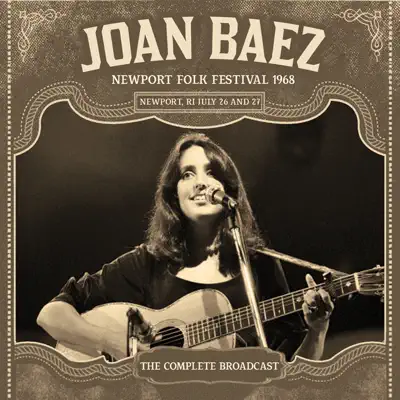 Newport Folk Festival 1968 (Live) - Joan Baez