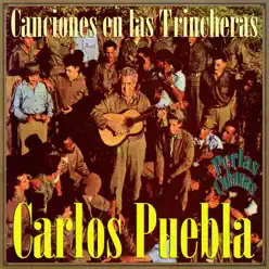 Perlas Cubanas: Canciones en las Trincheras - Carlos Puebla