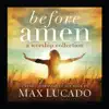 Before Amen: A Worship Collection album lyrics, reviews, download