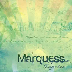 Chapoteo - EP - Marquess