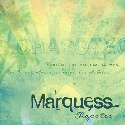 Chapoteo - EP - Marquess