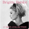 Brigitte bardot (17 Hits Collection), 2014