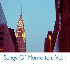 Songs of Manhattan, Vol. 1 - Gordon Jenkins Songs of Manhattan, Vol. 1 - Gordon Jenkins