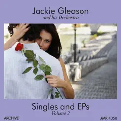 Singles and EP's Volume 2 - Jackie Gleason