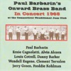 Paul Barbarin's Onward Brass Band in Concert 1968 (feat. Ernest Cagnolatti, Alvin Alcorn, Wendell Eugene, Clement Tervalon, Louis Cottrell, Freddie Kohlman, Jerry Green & Danny Barker)