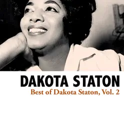 Best of Dakota Staton, Vol. 2 - Dakota Staton Best of Dakota Staton, Vol. 2 - Dakota Staton