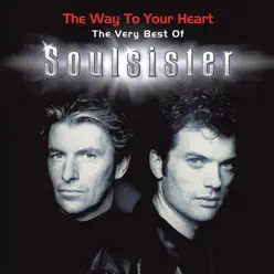 The Way to Your Heart - The Very Best of Soulsister - Soulsister