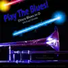 Play the Blues! Disco Blues in D for Trombone Players - Single album lyrics, reviews, download