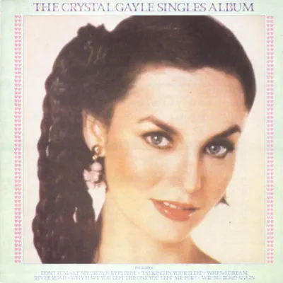 The Crystal Gayle Singles Album - Crystal Gayle