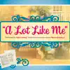 A Lot Like Me (feat. Harry Connick, Jr.) - Single album lyrics, reviews, download