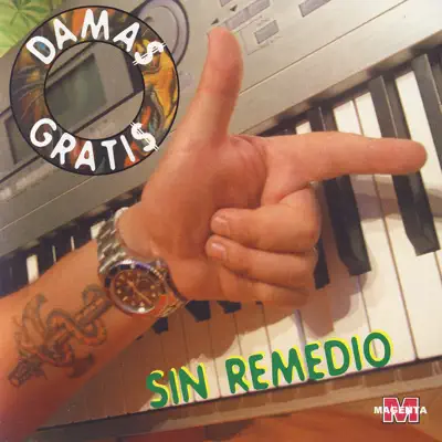 Sin Remedio - Damas Gratis