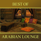 Best of Arabian Lounge - Abdul Al Kahabir