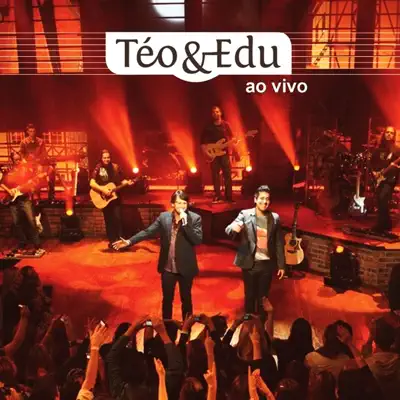 Ao Vivo - Téo e Edu