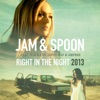 Jam & Spoon - Right In the Night (Bodybangers Remix)