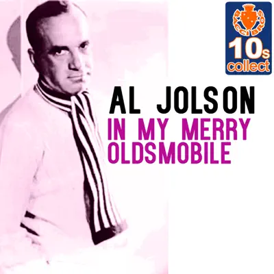In My Merry Oldsmobile (Remastered) - Single - Al Jolson