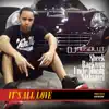 It's All Love (feat. Sheek, Uncle Murda, Raekwon & Nathaniel) - Single album lyrics, reviews, download