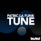 Tune (Micha Moor Remix) - Patric La Funk lyrics