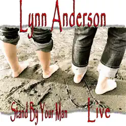 Stand by Your Man (Live) - Lynn Anderson