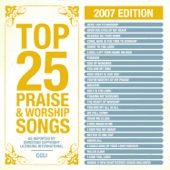 Top 25 Praise Songs (2007 Edition) artwork