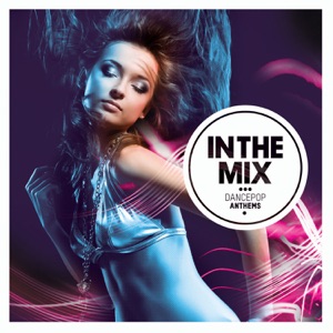 Dancepop Anthems: In the Mix