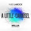 Stream & download A Little / Carousel - Single