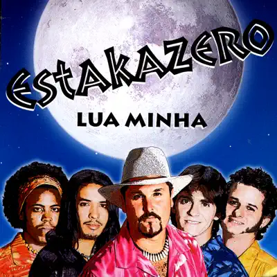 Lua Minha - Estakazero