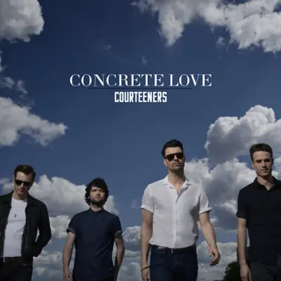 Concrete Love - The Courteeners Concrete Love - The Courteeners