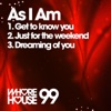 Get to Know You / Just for the Weekend / Dreaming of You - Single