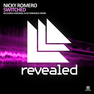 Switched (Remixes) - Single - Nicky Romero