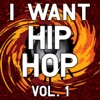 I Want Hip Hop, Vol. 1, 2013
