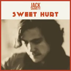 Sweet Hurt - EP by Jack Savoretti album reviews, ratings, credits