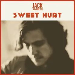 Sweet Hurt - EP - Jack Savoretti