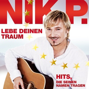Leb deinen Traum: Hits die seinen Namen tragen