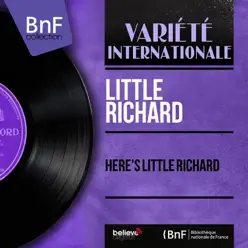 Here's Little Richard (Mono Version) - Little Richard